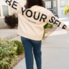 BeYourselfCreamPullover.png Be Yourself Cream Pullover